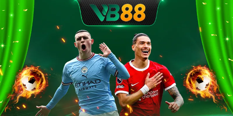 Cá cược thể thao VB88 nhiều trận đấu, tỷ lệ cược hấp dẫn