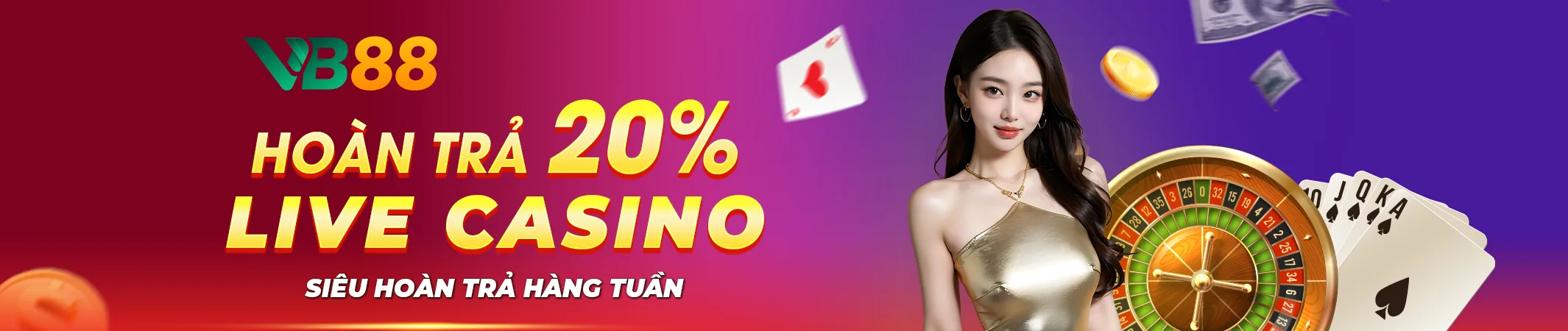 Hoàn trả Live Casino lên tới 20%